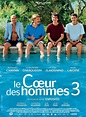 Le Coeur des hommes 3 - film 2012 - AlloCiné