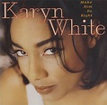 Karyn White – Make Him Do Right - Dubman Home Entertainment