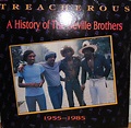 NEVILLE BROTHERS - Treacherous: A History of the Neville Brothers 1955 ...