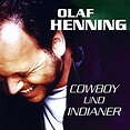 Cowboy und Indianer von Olaf Henning bei Amazon Music - Amazon.de