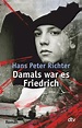 Damals war es Friedrich ~ Hans Peter Richter ~ 9783423078009 | eBay
