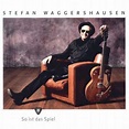 Stefan Waggershausen: So ist das Spiel (CD) – jpc