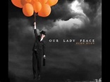 Our Lady Peace, All You Did Was Save My Life (HQ Audio) - YouTube