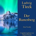 Ludwig Tieck: Der Runenberg Hörbuch downloaden bei Weltbild.de