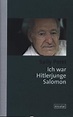 Sally Perel: Ich war Hitlerjunge Salomon (Buch (gebunden)) - portofrei ...