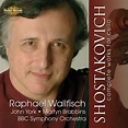 Raphael Wallfisch & John York - Shostakovich: Complete Works for Cello ...