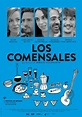 Los comensales (2016) - FilmAffinity