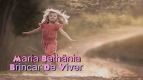 Maria Bethânia - Brincar De Viver Lyric HD - YouTube