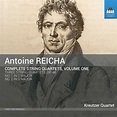 Anton Reicha: Complete String Quartets, Volume One | Recordings ...