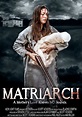 Matriarch (2018) - Film Blitz