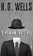 Leia O homem invisível on-line de H.G. Wells | Livros