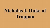 Nicholas I, Duke of Troppau - Alchetron, the free social encyclopedia
