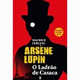 Livro Arsène Lupin: O ladrão de Casaca Camelot Editora - nivalmix