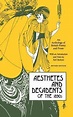 Aesthetes and Decadents of the 1890s: An Anthology of British Poetry ...