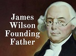 James Wilson- Founding Father - YouTube