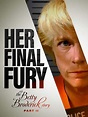 Her Final Fury: Betty Broderick, The Last Chapter - The Internet Movie ...
