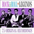 Rock 'n' Roll Legends - 75 Original Recordings - Compilation by Various ...