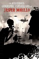 The Mysterious Geographic Explorations of Jasper Morello (2005 ...