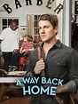 Watch A Way Back Home | Prime Video