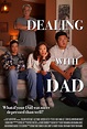 Dealing with Dad (2022) - IMDb