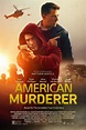 American Murderer Film-information und Trailer | KinoCheck