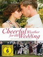 Cheerful Weather for the Wedding - Film 2012 - FILMSTARTS.de