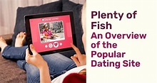 Plenty of Fish: An Overview of the Popular Dating Site - PairedLife