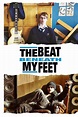 The Beat Beneath My Feet (2014) — The Movie Database (TMDB)