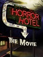 Horror Hotel the Movie (2016) | ČSFD.cz