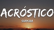 Shakira - Acróstico (Letra/Lyrics) - YouTube
