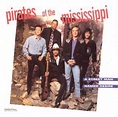 Pirates Of The Mississippi - A Street Man Named Desire Lyrics and ...