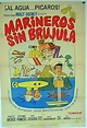 "MARINEROS SIN BRUJULA" MOVIE POSTER - "THE BOATNIKS" MOVIE POSTER