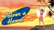 Ver Volver a Hawái | Película completa | Disney+
