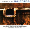 Country Rock Blog: Uncle Tupelo - March 16-20 1992
