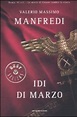Idi di marzo - Valerio Massimo Manfredi - Libro - Mondadori Store