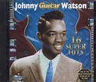 16 Super Hits: Johnny Guitar Watson: Amazon.in: Music}