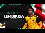 Dexter Lembikisa | Wolverhampton Wandereres | 2021/2022 - Player ...