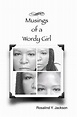 Amazon.com: Musings of a Wordy Girl: 9781521133828: Jackson, Rosalind Y ...