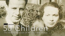 50 Children: The Rescue Mission of Mr. And Mrs. Kraus | Apple TV