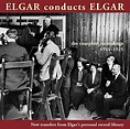Elgar Conducts Elgar - The complete recordings 1914-1925 [Bo - Edward ...