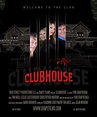 Clubhouse (2013) - FilmAffinity