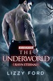 The Underworld (Rhyn Eternal #4) By Lizzy Ford | Underworld book ...