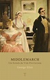 Middlemarch: Um Estudo da Vida Provinciana: eBooks na Amazon.com.br