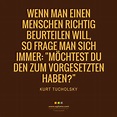 Kurt Tucholsky: Wenn man einen Menschen... - AGITANO