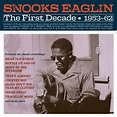 Snooks Eaglin: The First Decade 1953 - 1962 (2 CDs) – jpc