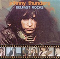 Belfast Rocks, Johnny Thunders | CD (album) | Muziek | bol.com