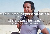 10 Of The Best Vacation Movie Quotes Funny | Travel Quotes