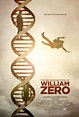 The Reconstruction of William Zero (2014) - Dan Bush | Synopsis ...