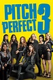 Pitch Perfect 3 (2017) - Posters — The Movie Database (TMDB)