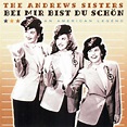 Bei mir bist du schön (An American Legend), The Andrews Sisters - Qobuz